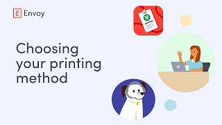 Choosing your printing method for Envoy Visitors