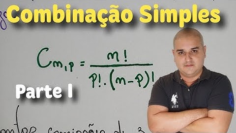 Análise Combinatória 09: Combinação Simples - Parte I