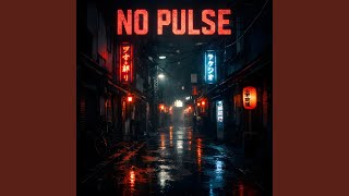 NO PULSE