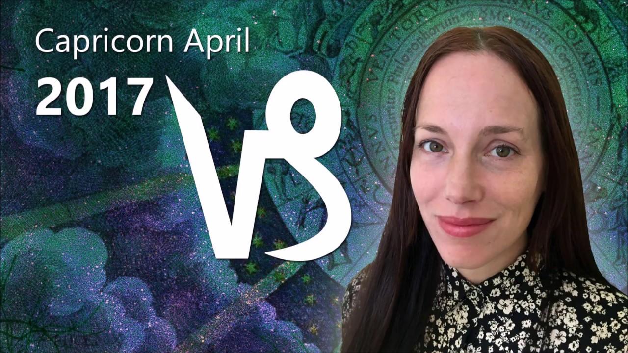 Capricorn April 2017 - Stoke the Home Fires: Creative Drive & Scope
