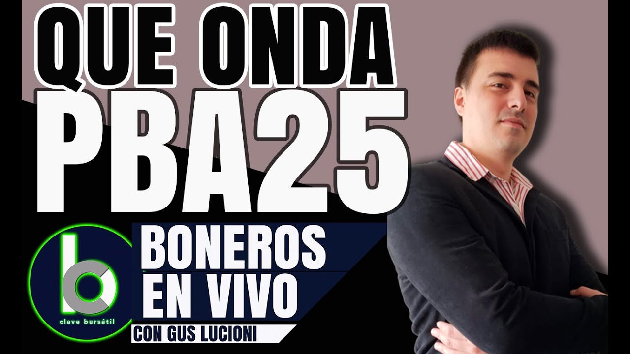 🇦🇷 PBA25 ¿LLEGAMOS TARDE? BONEROS (JUNIO 2022) 📈 [Clave Bursátil] YouTube
