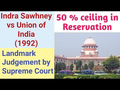 Indra Sawhney Case in Hindi | 50 % Ceiling in Reservation - Milestone Judgement Indra Sawhney vs Union of India 1992