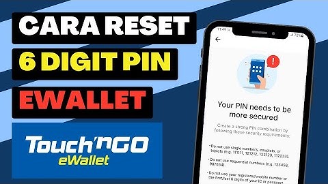 Cara Reset 6 Digit PIN eWallet TouchNGo