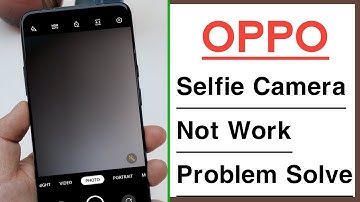 OPPO Mobile Selfie Camera Not Working Problem Solve