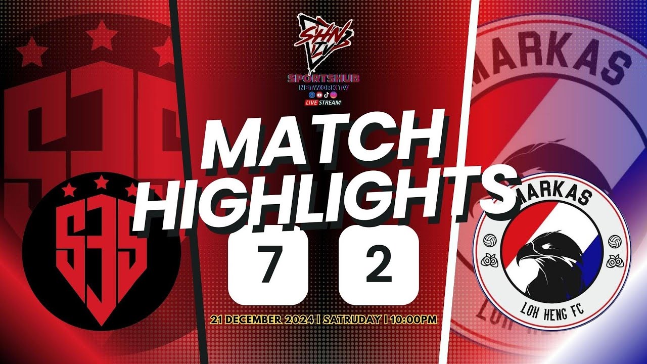 MATCH HIGHLIGHTS  | S3S [7] - [2] MARKAS LOK HENG FC