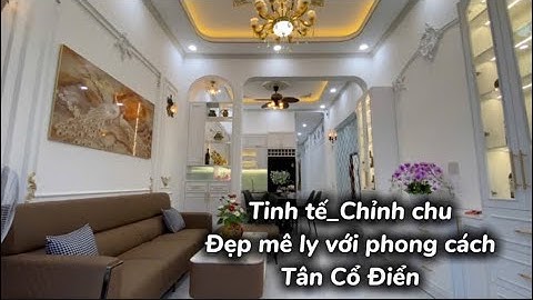 T.580🍀Tân cổ điển luôn mang nét đẹp riêng. Tinh tế, chỉnh chu, sang trọng