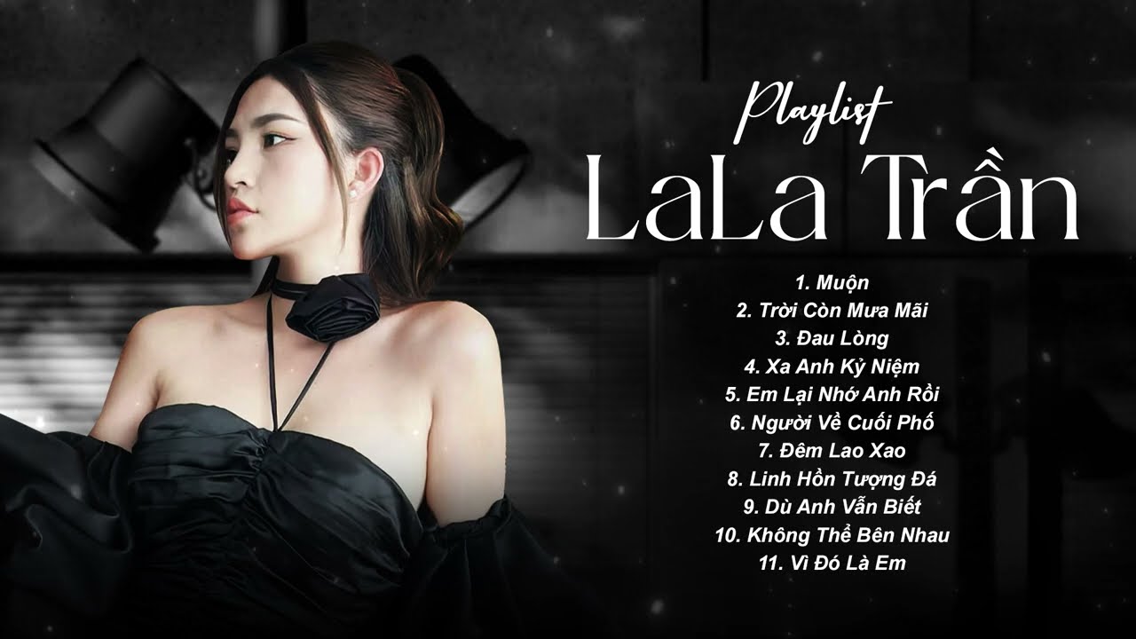 Muộn, Trời Còn Mưa Mãi, Mưa Trên Biển Vắng | LaLa Trần || Những Bản Ballad Trữ Tình Hay Nhất