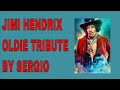 JIMI HENDRIX THE WIND CRIES MARY OLDIE LIVE TRIBUTE BY SERGIO