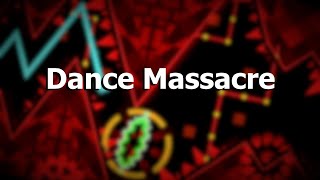 Dance Massacre (Demon) By Hinds - Geometry Dash