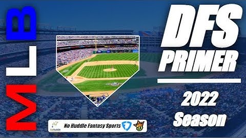 MLB DFS - 2022 PRIMER PT 1 - Learn MLB DFS + Resources You Should Be Using - DraftKings / FanDuel