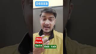 DSSSB Exam 2026 | New Exam Date Kya Ho Sakti Hai? Latest DSSSB News &amp; Strategy | Abhishek Sir