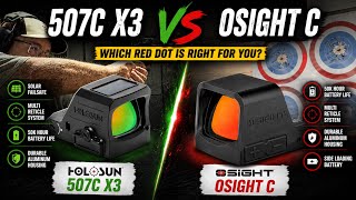Which one to buy? | Holosun 507C X3 vs Osight C