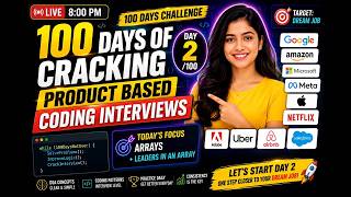100 Days of Cracking Product-Based Coding Interviews 🔥 Day 3/100 | DSA + LeetCode | LIVE 8 PM
