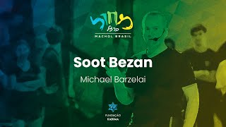 Soot Bezan - Michael Barzelai  |  Soot Bezan - מיכאל ברזלי