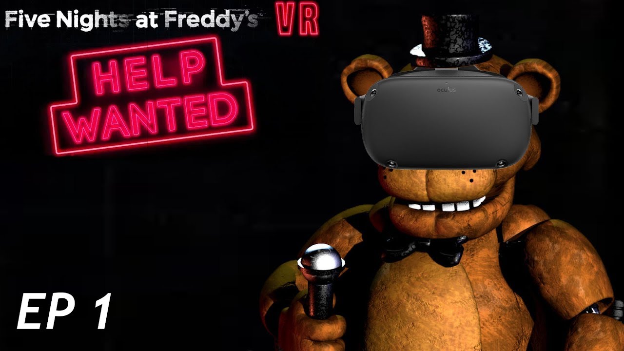 Five Nights at Freddys VR: Help Wanted - Episode 1 - YouTube