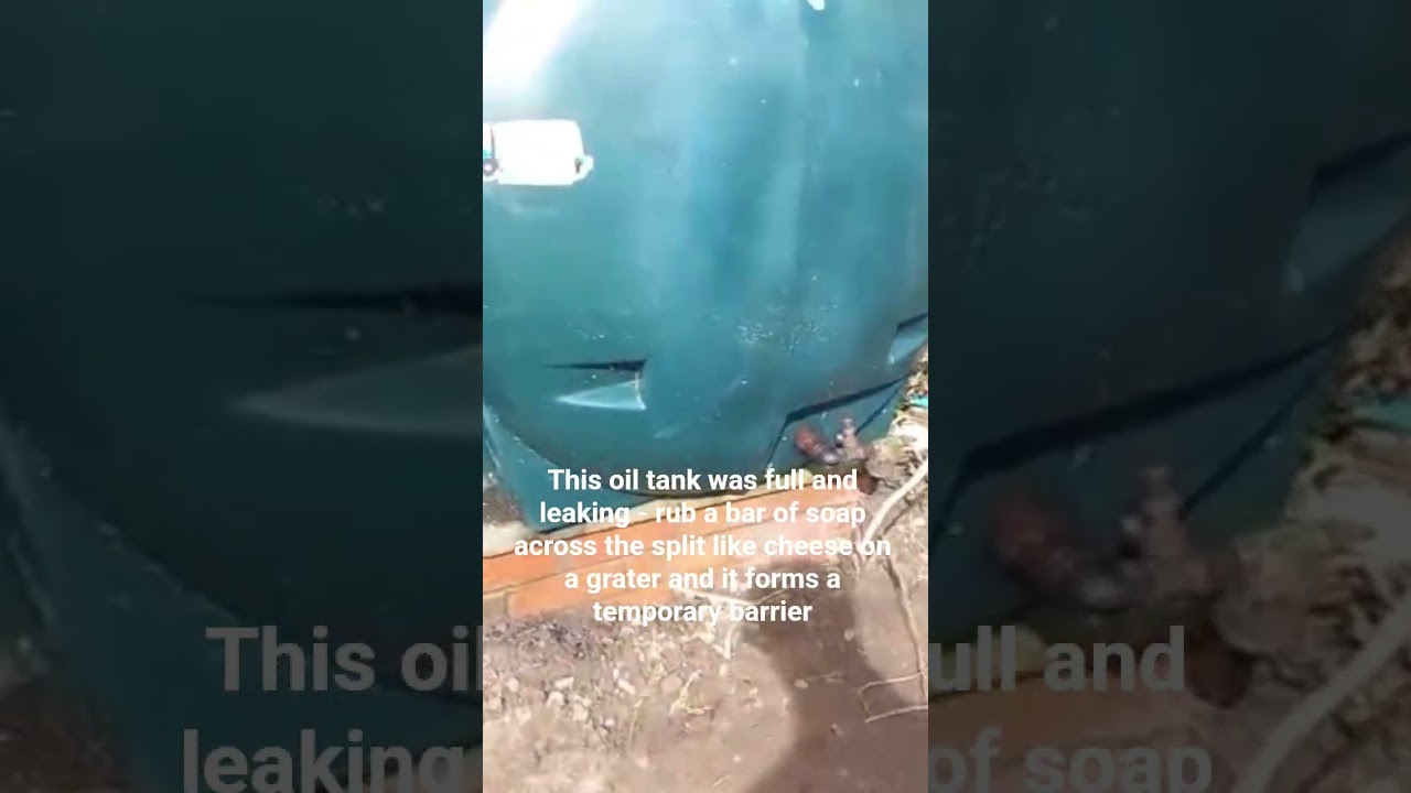 What to do if your oil / fuel tank is leaking to temporarily stop further oil spillage 