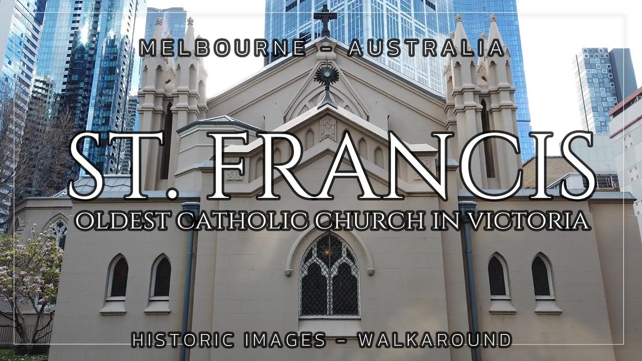 Historic images - Walkaround : St. Francis Catholic Church Melbourne  Victoria Australia