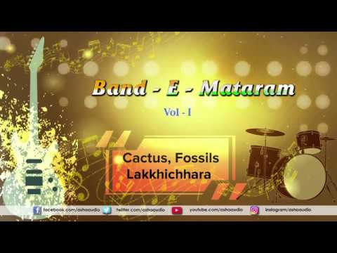 Band E Mataram Volume 1  Cactus  Fossils  Lakkhichhara  Best of Bangla Bands