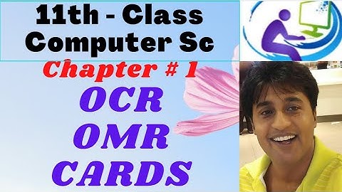 OCR, OMR, Cards ( Urdu / Hindi ) | 11th Class Computer Science Chapter 1 | ICS computer part 1