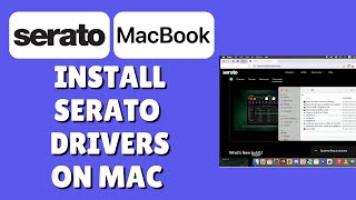 How To Install/Download Serato Drivers On Macbook screenshot 5