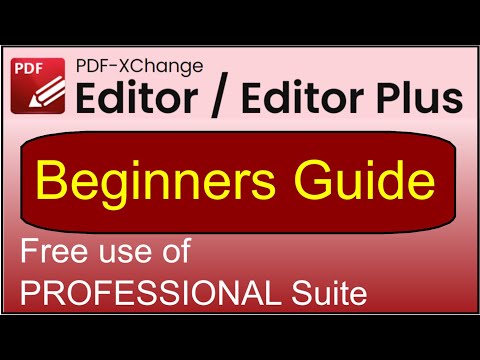 Pdf-Xchange 2024 for beginners - How to use FREE Professional version