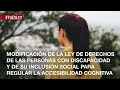 Modificación de la Ley de derechos de las personas con discapacidad y de su inclusión social