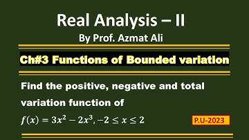 Positive Variation Function | Negative Variation Function| Total Variation Function | Real Analysis
