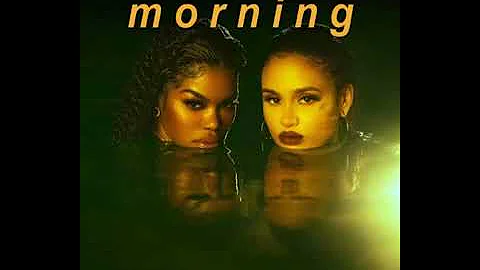 Teyana Taylor, Kehlani - Morning (Audio)