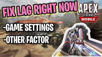 How To Fix Lags In Apex Legends Mobile