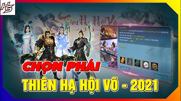 VLTK MOBILE - Hướng dẫn chọn phái THIÊN HẠ HỘI VÕ - 2021 | Thiên Nhai TV