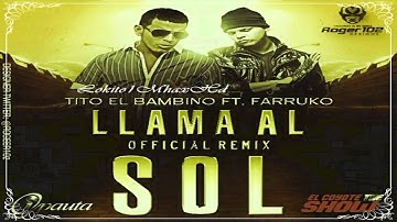 Llama Al Sol [Remix] Tito El Bambino Ft Farruko ►NEW ® Reggaeton 2011