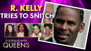 R. Kelly Says he has Information on Other Celebrity Offenders!? | Cocktails with Queens screenshot 4