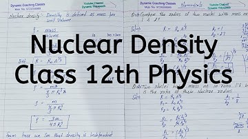 Nuclear Density, Chapter 13, Nuclei, Class 12 Physics