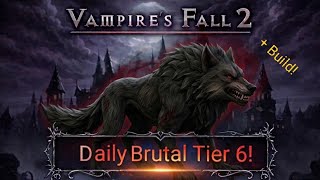 Vampire's Fall 2: Rapier VS Daily Brutal Fenrig Tier 6! + Build
