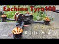 Eachine Tyro109 Build Video.