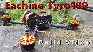 Eachine Tyro109 Build Video.