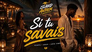 SI TU SAVAIS – Kompa Love Zouk Haïtien 2026