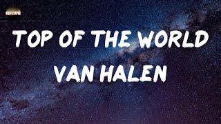 Van Halen - Top of the World (Lyrics)