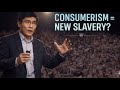 How Consumerism Replaced Slavery - Professor Jiang Xueqin