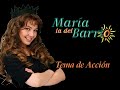 María la del Barrio - Tema de Acción (Alta Calidad)