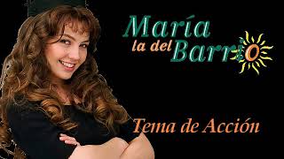 María la del Barrio - Tema de Acción (Alta Calidad)