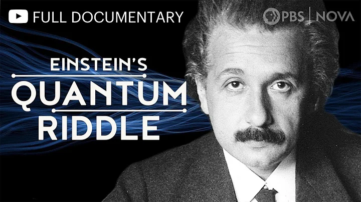 Einstein's Quantum Riddle | Full Documentary | NOVA | PBS - DayDayNews