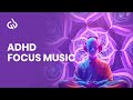 ADHD Focus Music: ADHD Relief, Music for ADHD Focus, Focus Binaural Beats