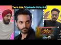 Tere Bin Episode 03 Part 3 | Yumna Zaidi - Wahaj Ali | Jeet Singh Reactions