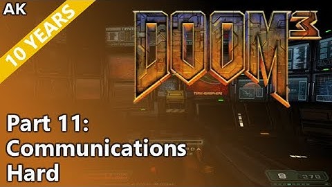 Doom 3 - Part 11: Communications
