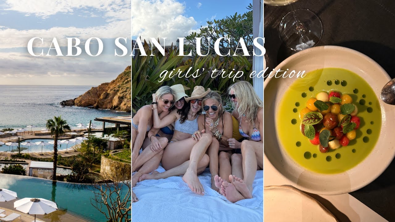 Luxury Girl's Trip to Cabo!