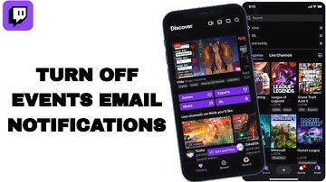 How To Turn Off Events Of Email Notifications On Twitch App