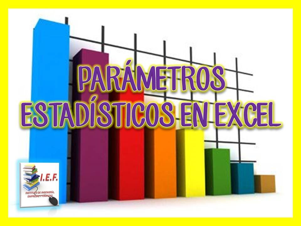 COMO ENCONTRAR LOS PARÁMETROS ESTADÍSTICOS EN EXCEL YouTube COMO ENCONTRAR LOS PARÁMETROS ESTADÍSTICOS EN EXCEL YouTube
