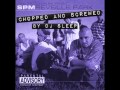 S.P.M. - Suckaz N Hataz (Chopped & Screwed By DJ Sleep)