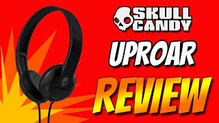 SKULLCANDY UPROAR Headphones Review